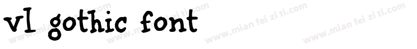 vl gothic font字体转换